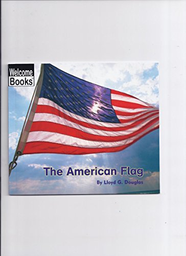 The American Flag (Welcome Books: Making Things (PB))