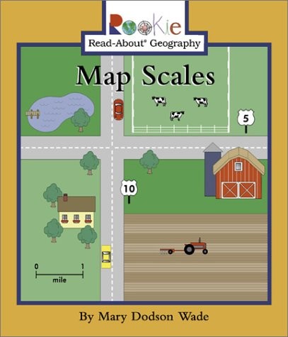 Map Scales (Rookie Read-About Geography)