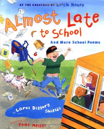Almost Late for School: And More School Poems
