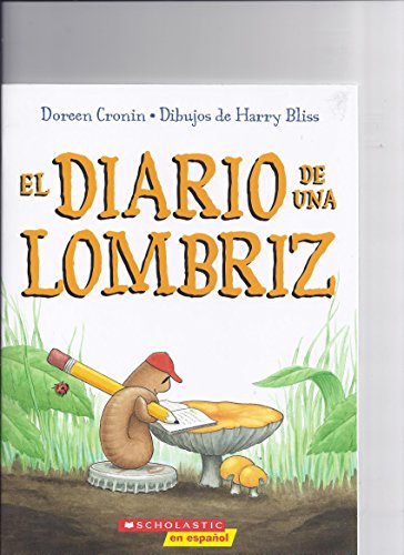 Diary of a...: El Diario de una lombriz