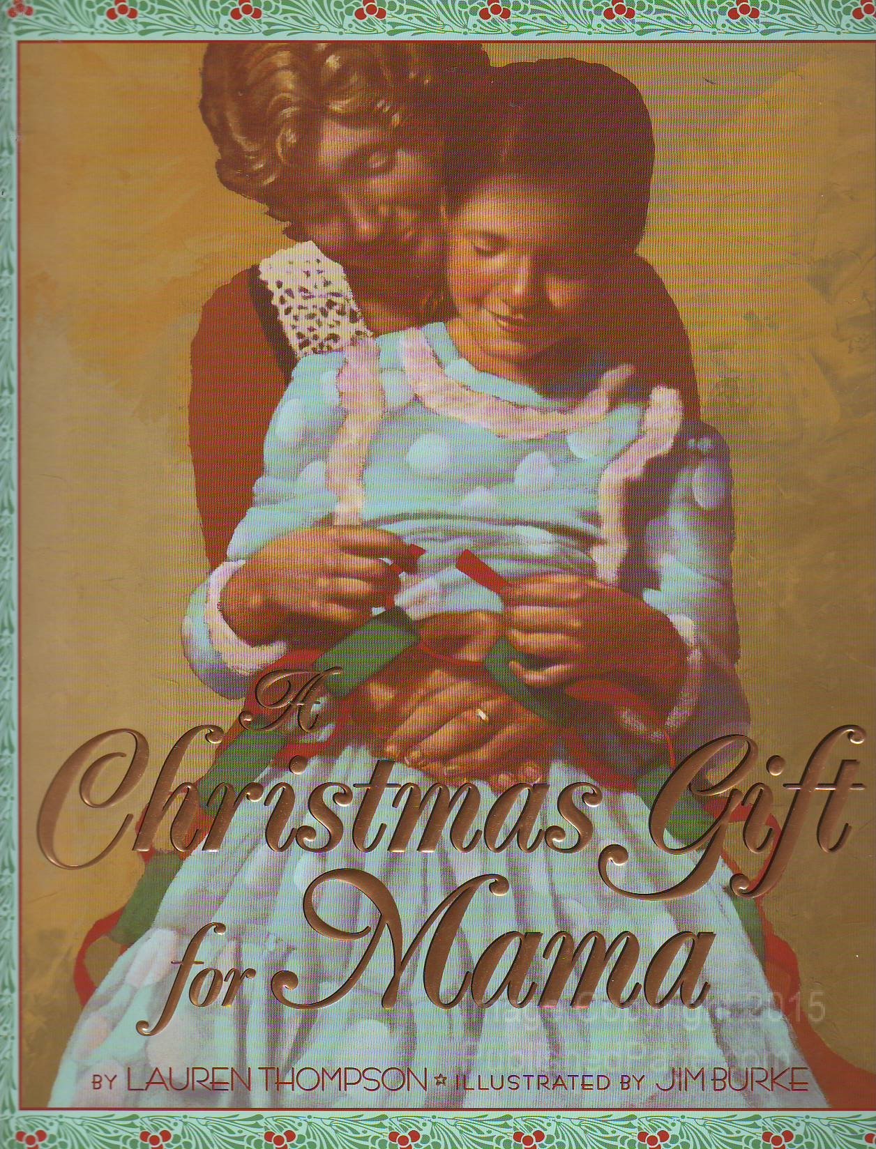 A Christmas Gift For Mama