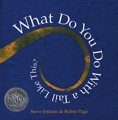 What Do You Do with a Tail Like This?: A Caldecott Honor Award Winner (Caldecott Honor Book)