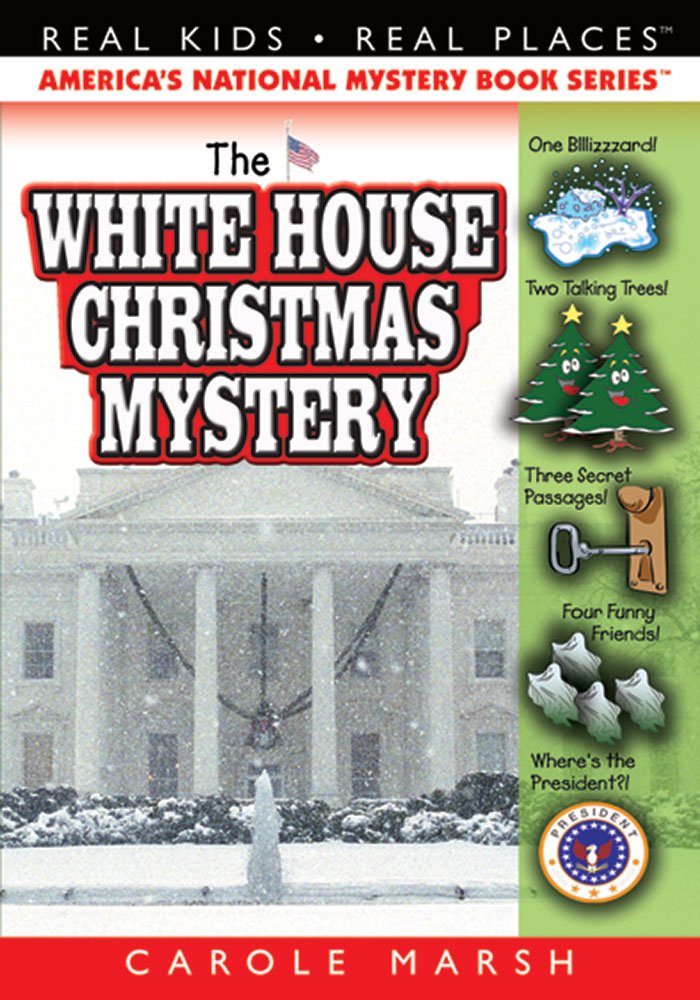 The White House Christmas Mystery (7) (Real Kids Real Places)