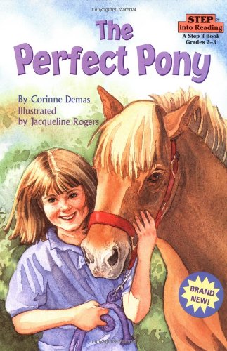 The Perfect Pony (Step-Into-Reading, Step 3)