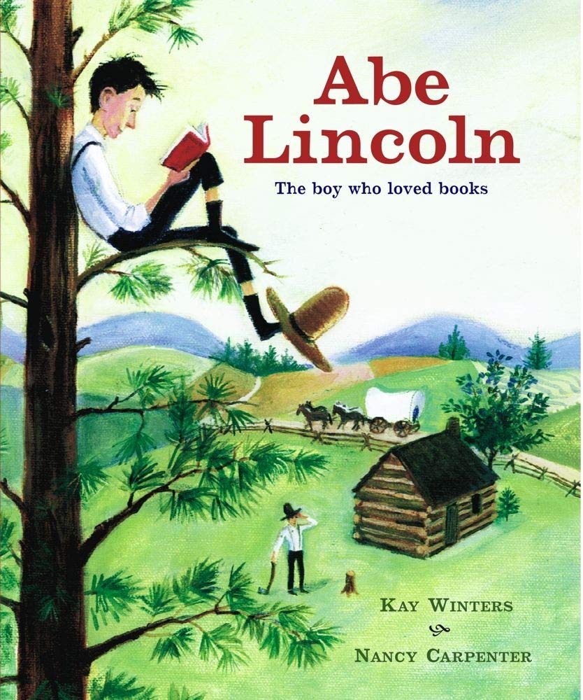 Abe Lincoln : The Boy Who Loved Books