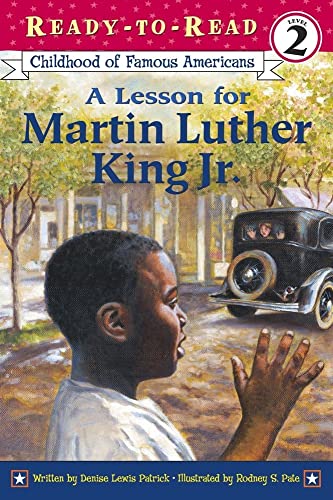 A Lesson for Martin Luther King Jr.: Ready-to-Read Level 2 (Ready-to-Read Childhood of Famous Americans)