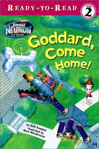 Goddard, Come Home!
