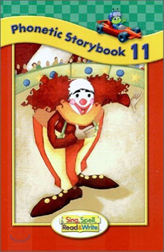 SING, SPELL, READ AND WRITE LEVEL ONE STORYBOOK 11 '04C