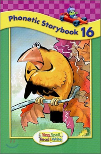 SING, SPELL, READ AND WRITE LEVEL ONE STORYBOOK 16 '04C