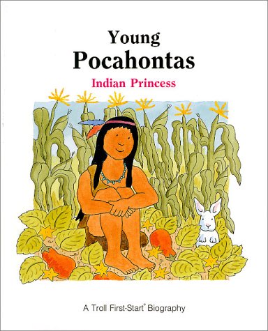 Young Pocahontas : Indian Princess (First-Start Biographies)