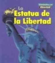 La Estatua de la Libertad (Símbolos de libertad/Symbols of Freedom) (Spanish Edition)