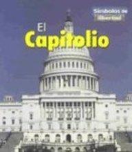 El Capitolio/the Capitol (Simbolos De Libertad) (Spanish Edition)