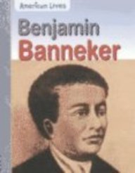 Benjamin Banneker (American Lives)