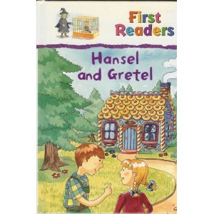 Hansel and Gretel (First Readers)