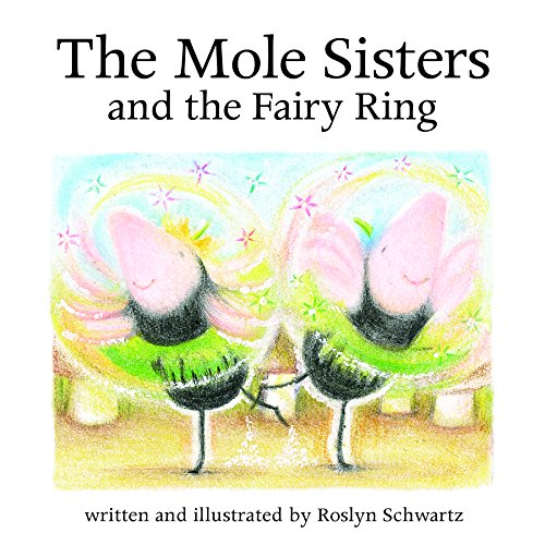 The Mole Sisters and Fairy Ring