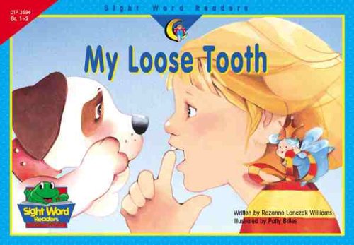 My Loose Tooth (Sight Word Readers)