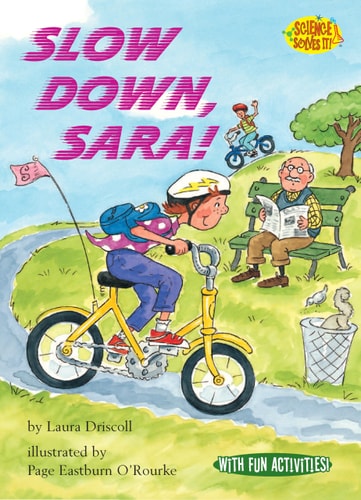Slow Down, Sara! (Science Solves It!)