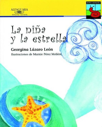 La Nina Y La Estrella/ the Girl And the Starfish (Spanish Edition)