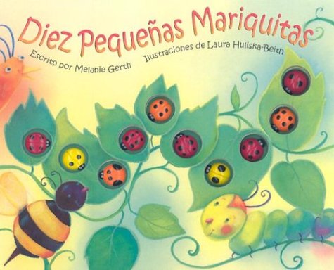 Diez Pequenas Mariquitas/Ten Little Ladybugs (Spanish Edition)