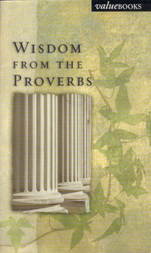 Wisdom From The Proverbs