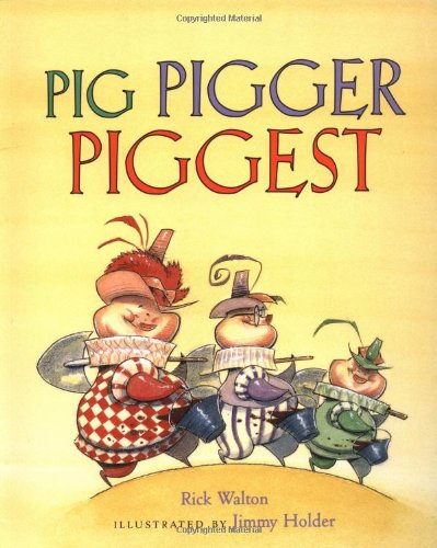 Pig, Pigger, Piggest