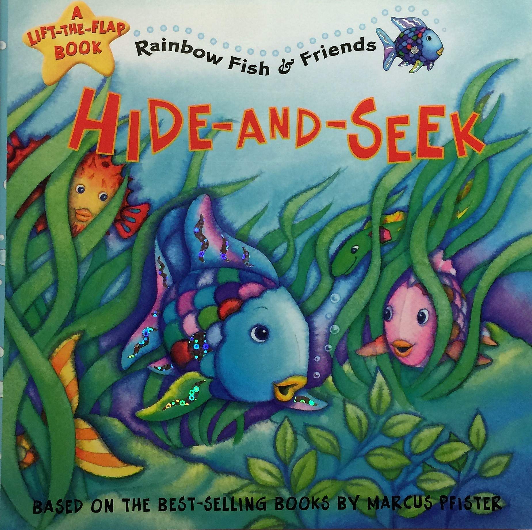 Hide-and-seek (Rainbow Fish and Friends) (A Lift-the-Flap Book)