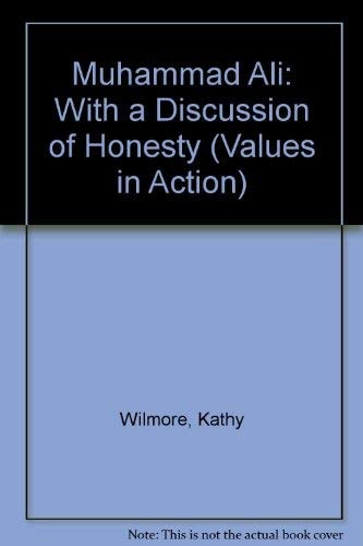 Muhammad Ali: With a Discussion of Honesty (Values in Action)