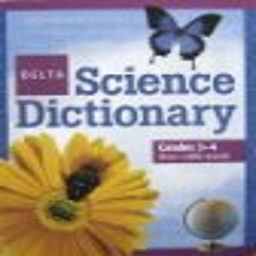 Delta Science Dictionary, Level One: Grades 3-4