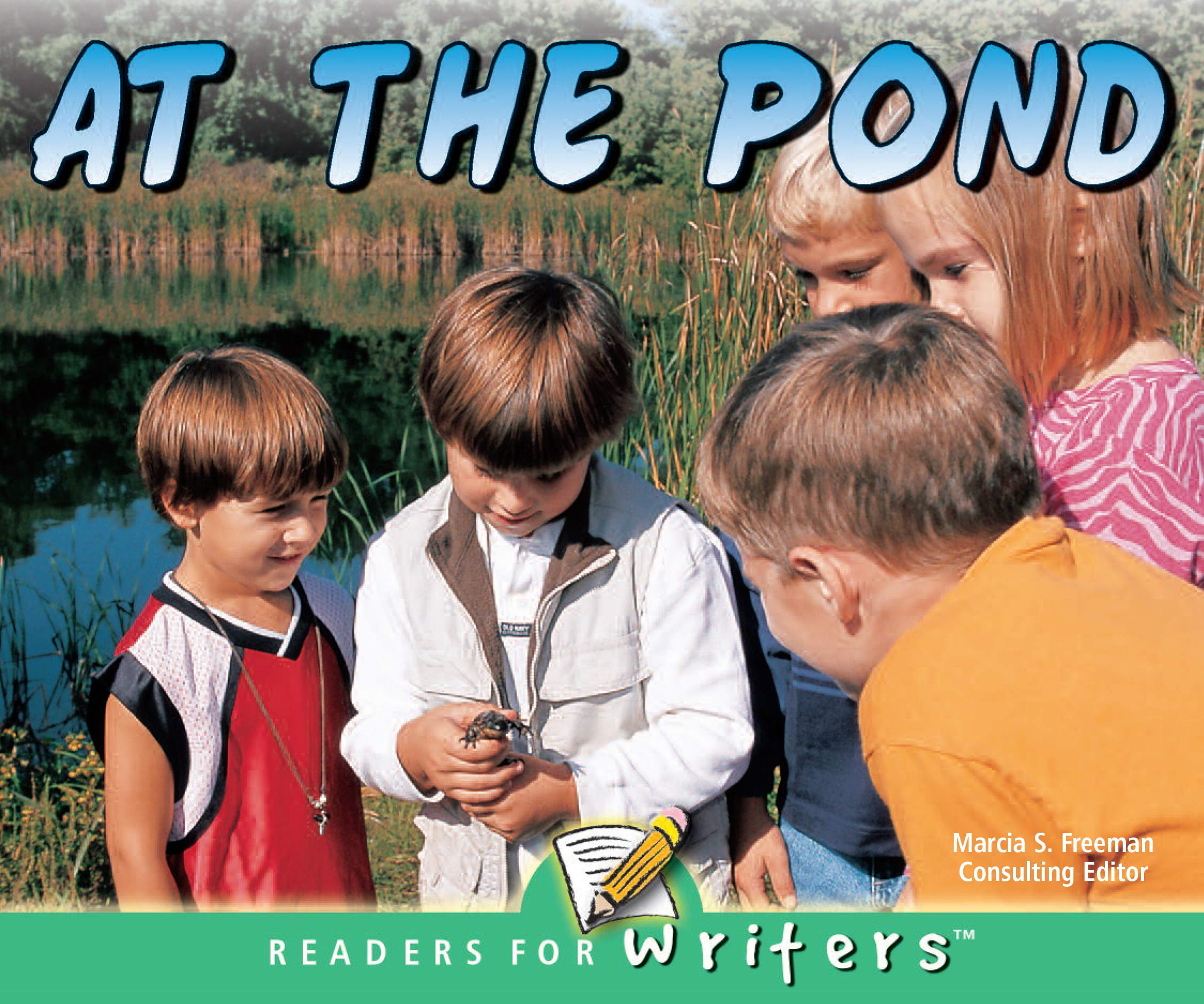 At The Pond (Readers For Writers - Emergent)