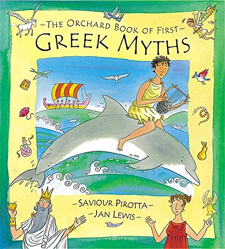 The Orchard Book of First Greek Myths (Orchard Myths S)