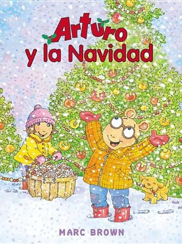 Arturo Y La Navidad/ Arthur's Christmas (Una Aventura De Arturo / an Arthur Adventure) (English and Spanish Edition)