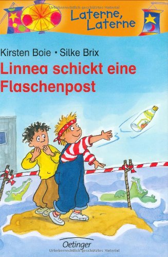 Linnea schickt eine Flaschenpost. (Ab 6 J.).