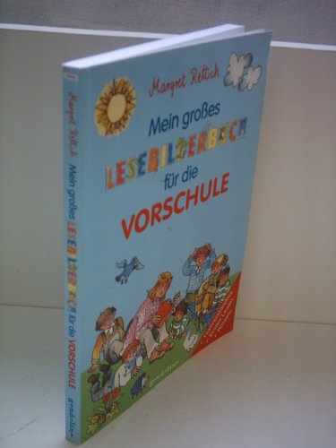 Mein großes Lesebilderbuch für die Vorschule.