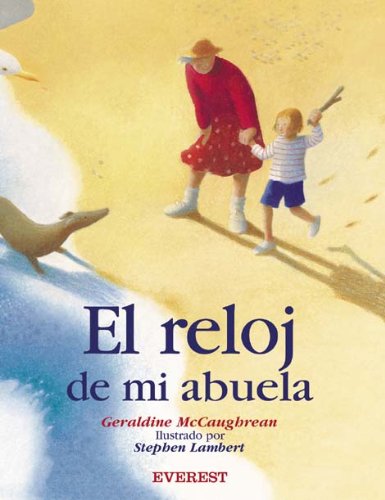 El Reloj De Mi Abuela (Spanish Edition)