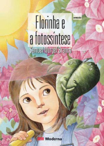 FLORINHA E A FOTOSSINTESE - 2ª EDICAO - 2 ED.