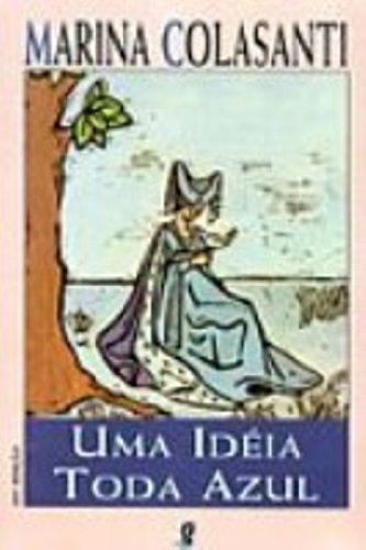 Idéia Toda Azul, Uma