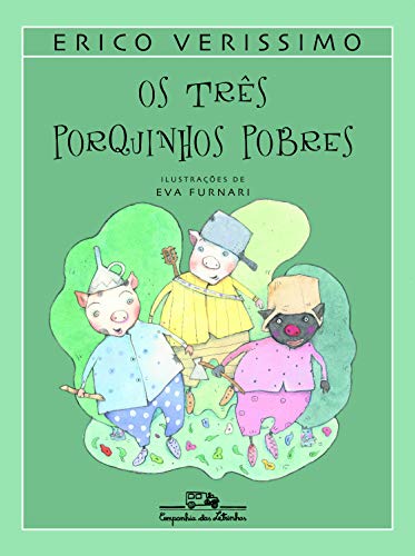 Os Três Porquinhos Pobres