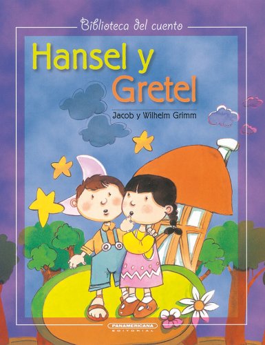 Hansel y Gretel (Spanish Edition)