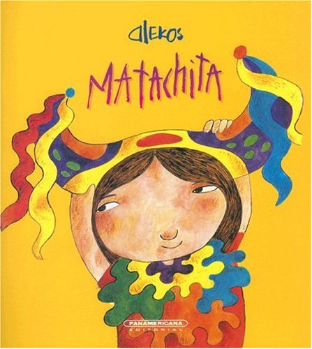 Matachita (Coleccion OA Infantil) (Spanish Edition)