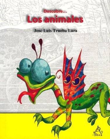Descubre: Los Animales (Spanish Edition)
