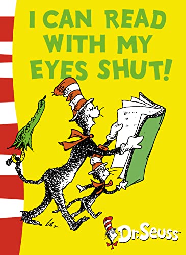 I Can Read With My Eyes Shut: Green Back Book (Dr Seuss - Green Back Book)