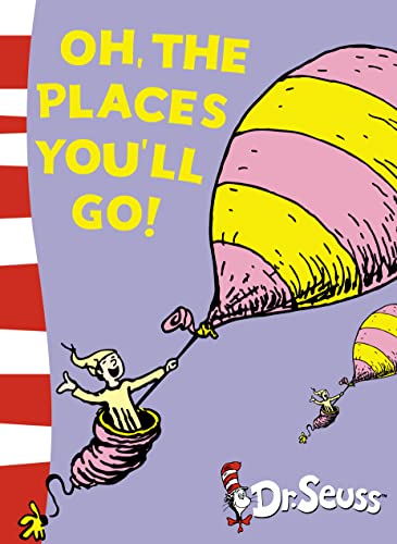 Oh, The Places You’ll Go!: Yellow Back Book (Dr Seuss - Yellow Back Book)