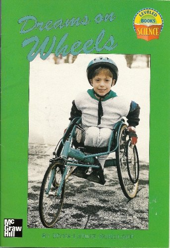 MrGraw Hill Leveled Books Science Grade 2: Dreams on Wheels