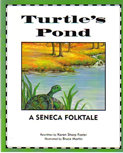 Turtle's Pond (A Seneca Folktale)