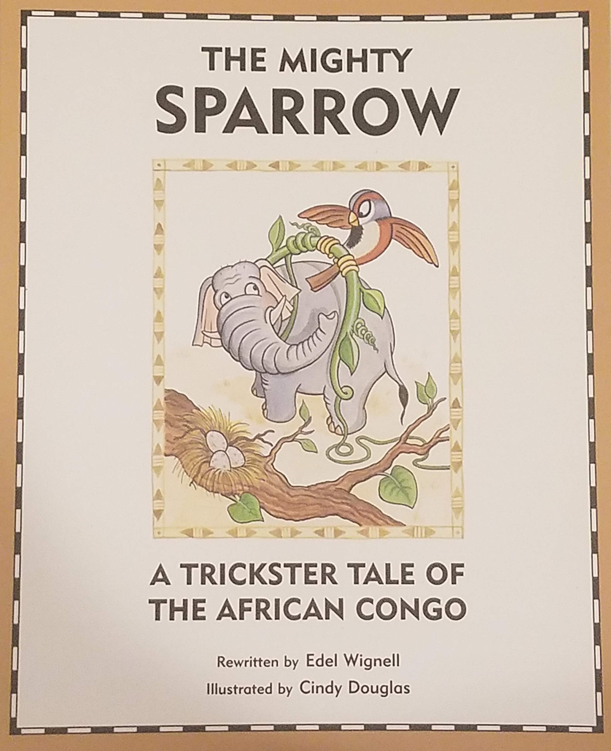 The Mighty Sparrow: A Trickster Tale of the African Congo (Waterford Institute, 1b)