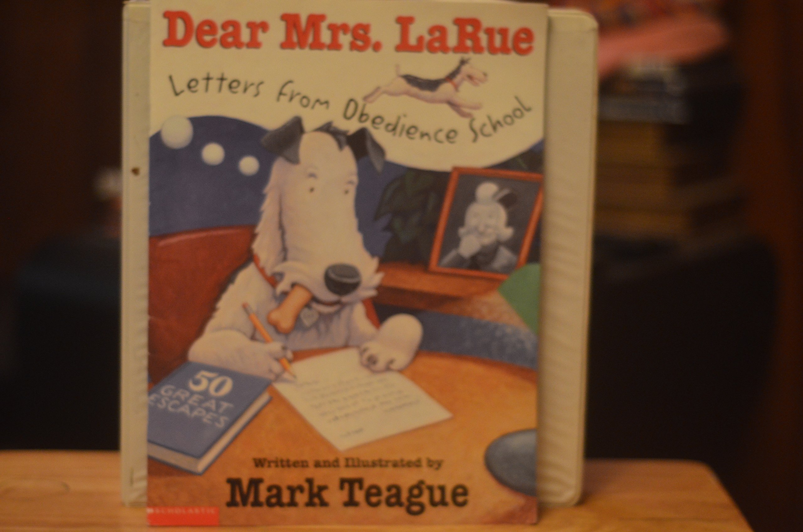 Dear Mrs. LaRue (Letters from Obedience School)