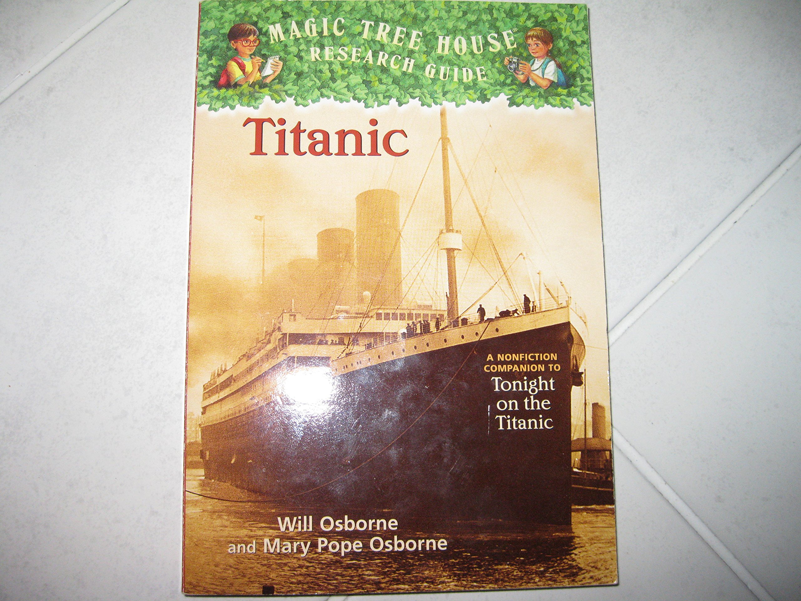 Magic Tree House Research Guide: Titanic (MAGIC TREE HOUSE RESEARCH GUIDE)