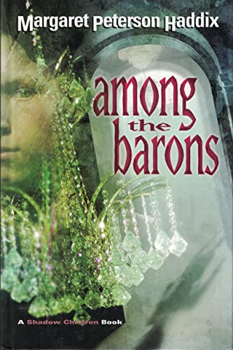 Among the Barons (Shadow Children, Bk 4)