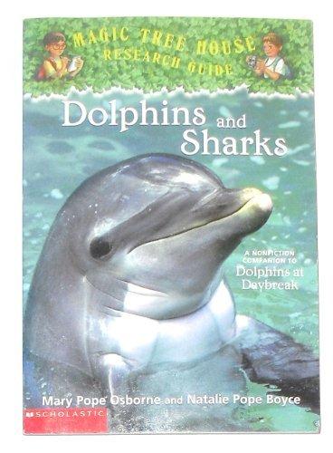 Dolphins and Sharks (Magic Tree House Research Guide)