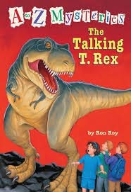 A to Z Mysteries: The Talking T. Rex